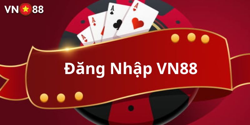 Những điều kiện cần thiết khi login tài khoản VN88