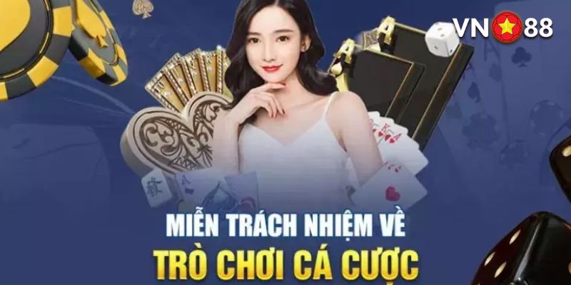 Miễn trách nhiệm của VN88 được hiểu là sao?